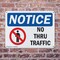 Signmission No Thru Traffic OSHA Notice Sign, Plastic, 10in W x 7in L, 2PK OS-2PACK-NS-P-710-L-16200 - alternate 8